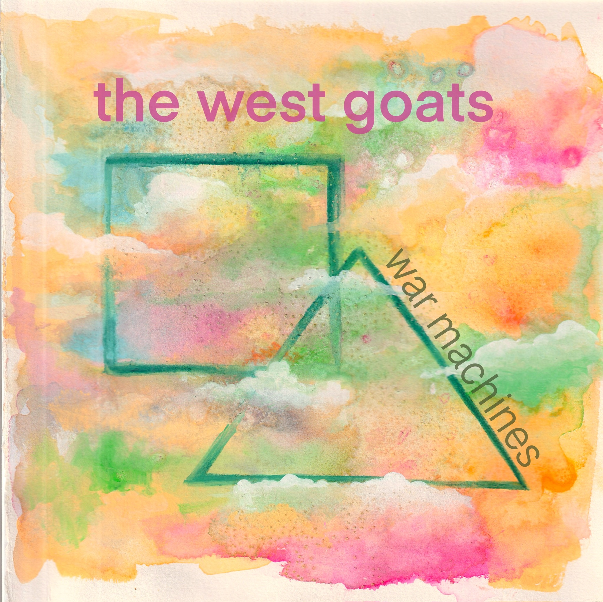 War Machines — The West Goats album cover: watercolor art with soft peach, pink, and teal hues